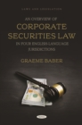 An Overview of Corporate Securities Law in Four English-Language Jurisdictions - eBook