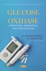 Glucose Oxidase: Structure, Properties and Applications - eBook