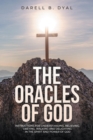 The Oracles of God : Instructions for Understanding, Believing, Obeying, Walking and Delighting in the Spirit and Power of God - eBook