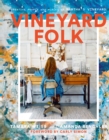 Vineyard Folk : Creative People and Places of Martha's Vineyard - eBook
