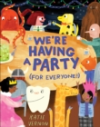 We're Having a Party (for Everyone!) : A Picture Book - eBook