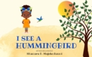 I See a Hummingbird - eBook