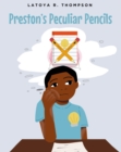 Preston's Peculiar Pencils - eBook