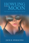 Howling At the Moon : The Southern Ladies Mafia Goes Abroad - eBook