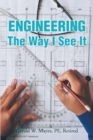 Engineering : The Way I See It - eBook