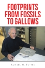 Footprints from Fossils to Gallows - eBook