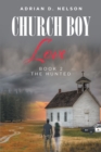 Church Boy Love : Book 2: The Hunted - eBook