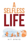 A Selfless Life - eBook