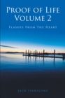 Proof of Life Volume 2 : Flashes from the Heart - eBook