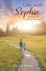 Life With Sophie : Learning the Pathway of Wisdom - eBook