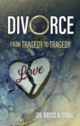 Divorce : From Tragedy to Tragedy - eBook