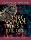 In Every Woman, There's a Little Girl : S.W.O.G. Strong Woman of God - eBook