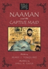 Naaman and the Captive Maid - eBook