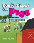 Don't Chase the Pigs : (a book about listening) - eBook