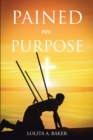 Pained on Purpose - eBook