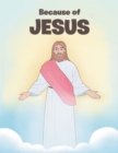 Because of JESUS - eBook