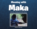 Monday with Maka : Smile Like a Monkey with a New Banana - eBook