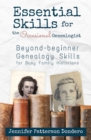 Essential Skills for The Occasional Genealogist : Beyond-beginner Genealogy Skills for Busy Family Historians - eBook