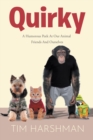 Quirky : A Humourous Peek At Our Animal Friends And Ourselves - eBook