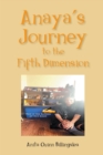 Anaya's Journey to the Fifth Dimension - eBook