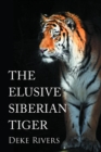 The Elusive Siberian Tiger - eBook