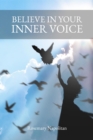 Believe In Your Inner Voice - eBook