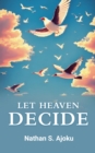 Let Heaven Decide - eBook