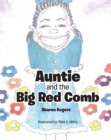 Auntie and the Big Red Comb - eBook