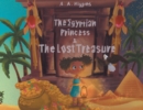 The Egyptian Princess & The Lost Treasure - eBook