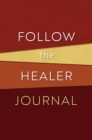 Follow the Healer Journal - eBook