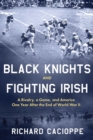 Black Knights and Fighting Irish : A Rivalry, a Game, and America One Year After the End of World War II - eBook