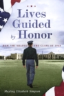 Lives Guided by Honor : How VMI Shaped the Class of 1968 - eBook
