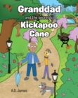 Granddad and the secret to Kickapoo Cane - eBook