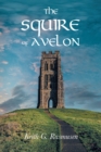 The Squire of Avelon : (aka The Bard of Pendragon, Volume two) - eBook