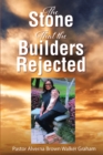 The Stone that the Builders Rejected - eBook