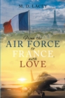 From the Air Force to France, with Love - eBook