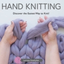 Hand Knitting : Discover the Easiest Way to Knit! - eBook