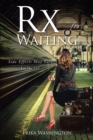 Rx for Waiting : Side Effects May Vary Lot No. 143 - eBook