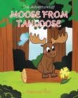 The Adventures of Moose From Tahloose - eBook