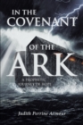 In The Covenant of the Ark : A Prophetic Journey of Hope - eBook