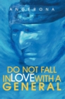 Do Not Fall in Love with a General - eBook