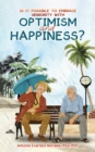 Is It Possible to Embrace Seniority with Optimism and Happiness? - eBook