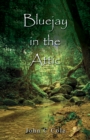 Bluejay in the Attic - eBook