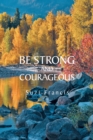 Be Strong and Courageous - eBook