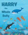 Harry the Whale Bully - eBook