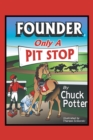 Founder, Only a Pit Stop - eBook