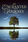 An Enchanted Journey : Poetry that speaks of a Journey... Of learning, of life and of love - eBook