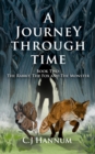 A JOURNEY  THROUGH  TIME: Book Two : The Rabbit, The Fox and The Monster - eBook