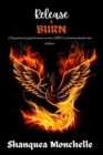 Release & Burn : Let's Talk About It - eBook