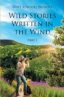 Wild Stories Written in the Wind : Part 1 - eBook